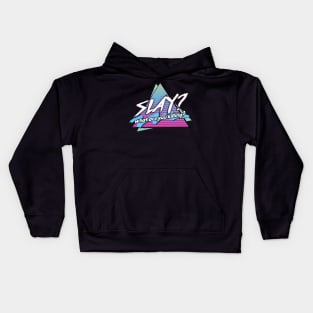 Slay - 90s retro design joke Kids Hoodie